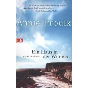 Literární biografie Ein Haus in der Wildnis - Annie Proulx
