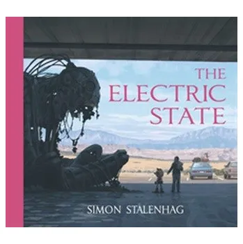 The Electric State - Stålenhag, Simon