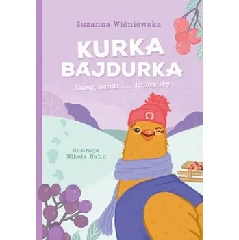 Kurka Bajdurka - Zuzanna Wiśniowska