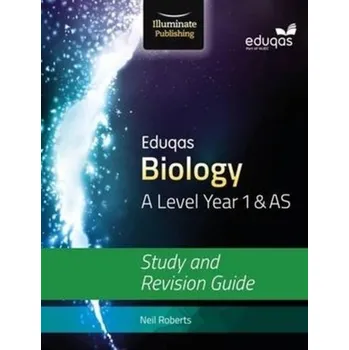 Příroda Eduqas Biology for A Level Year 1 & AS: Study and Revision Guide - Roberts, Neil