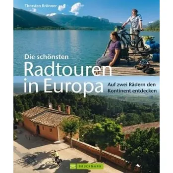 Cestování Die schönsten Radtouren in Europa - Brönner, Thorsten