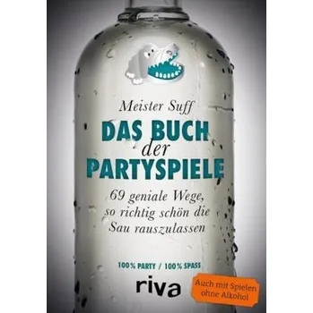 Das Buch der Partyspiele - Meister Suff