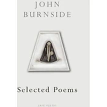 Umění Selected Poems - Burnside, John
