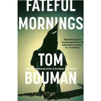 Fateful Mornings - Bouman, Tom