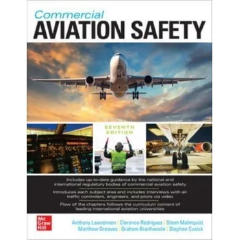 Commercial Aviation Safety, Seventh Edition - Lawrenson, Anthony; Rodrigues, Clarence; Malmquist, Shem; Greaves, Matthew; Braithwaite, Graham; Cusick, Stephen