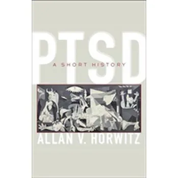 PTSD - Horwitz, Allan V., PhD