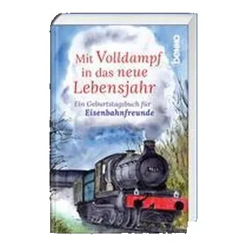 Mit Volldampf in das neue Lebensjahr