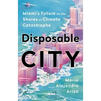 Disposable City - Ariza, Mario Alejandro