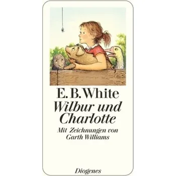 Pohádka Wilbur und Charlotte - White, E. B.