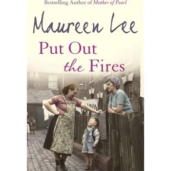 Put Out the Fires - Lee Maureen
