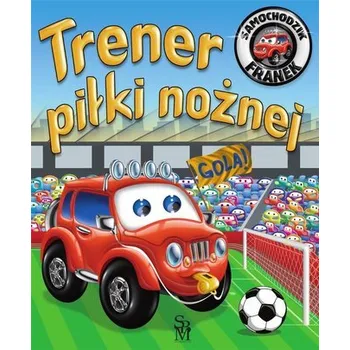 Pohádka Samochodzik Franek. Trener piłki nożnej
