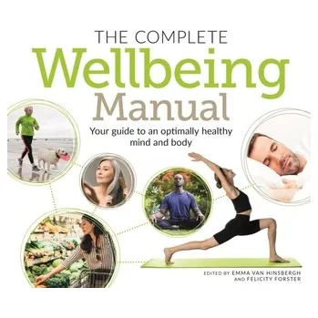 The Complete Wellbeing Manual - Hinsbergh, Emma Van