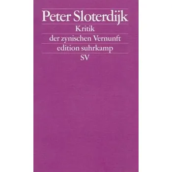 Kritik der zynischen Vernunft - Peter Sloterdijk