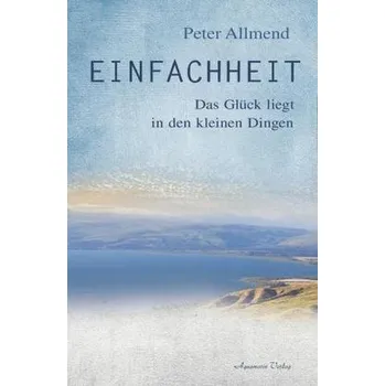 Einfachheit - Peter Allmend
