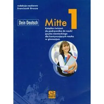 Dein Deutsch Mitte 1 Książka ćwiczeń do 3 klasy gimnazjum