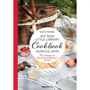 Mit dem LITTLE LIBRARY COOKBOOK durchs Jahr - Young, Kate