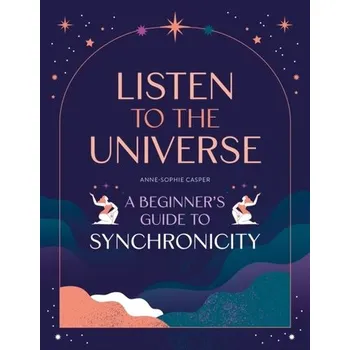 Osobní rozvoj Listen to the Universe - Casper, Anne-Sophie