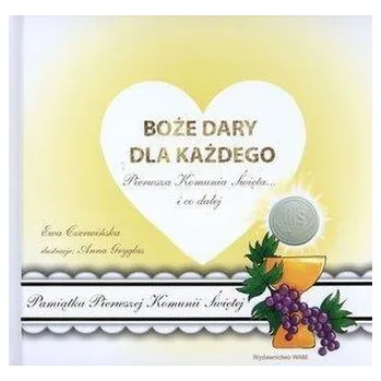 Encyklopedie Boże dary dla każdego. Pierwsza Komunia Święta - Ewa Czerwińska