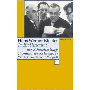 Literární biografie Im Etablissement der Schmetterlinge - Richter, Hans Werner