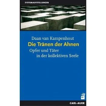 Die Tränen der Ahnen - Daan van Kampenhout