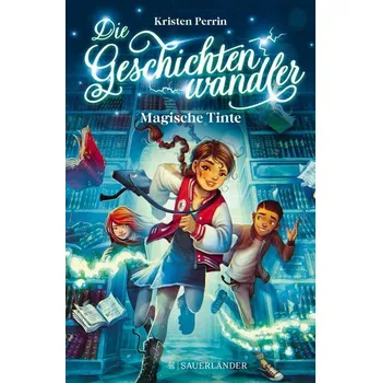 Die Geschichtenwandler - Magische Tinte - Fleckhaus, Natalie