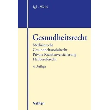 Gesundheitsrecht - Igl, Gerhard [DE] (2022, Brožovaná, Vahlen Franz GmbH)