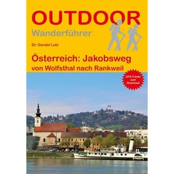 Cestování Österreich: Jakobsweg - Lutz, Gerald