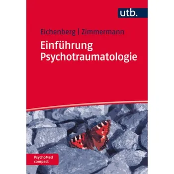 Einführung Psychotraumatologie - Eichenberg, Christiane