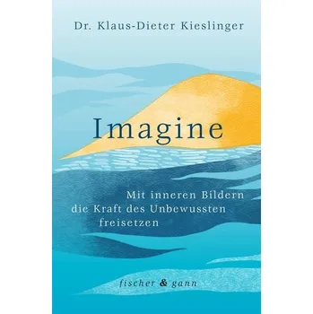 Imagine - Kieslinger, Klaus-Dieter