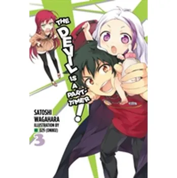The Devil Is a Part-Timer!, Vol. 3 (light novel) - Wagahara, Satoshi