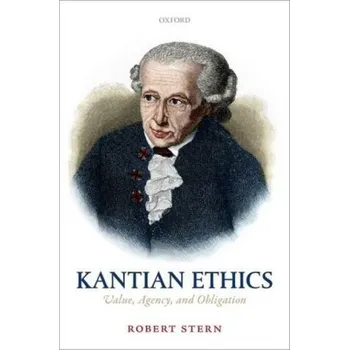 Kantian Ethics - Stern, Robert [EN] (2015, Vázaná, Oxford University Press)