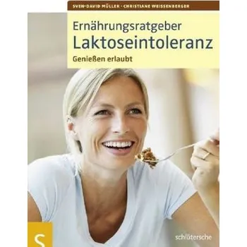 Ernährungsratgeber Laktoseintoleranz - Sven-David Müller