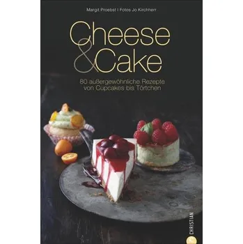 Cheese & Cake - Margit Proebst