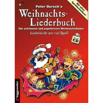 Peter Bursch's Weihnachtsliederbuch, m. Audio-CD - Bursch, Peter
