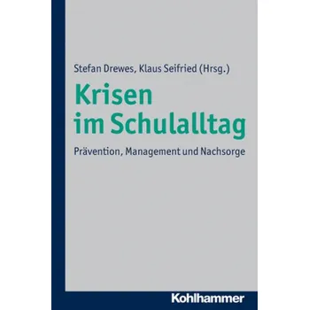 Krisen im Schulalltag - Drewes, Stefan