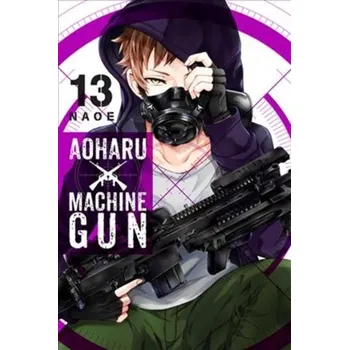 Aoharu X Machinegun, Vol. 13 - Naoe