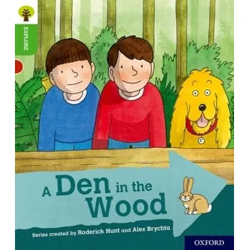 Cizí jazyk Oxford Reading Tree Explore with Biff, Chip and Kipper: Oxford Level 2: A Den in the Wood - Paul Shipton