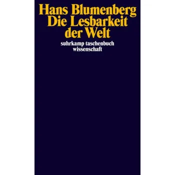 Die Lesbarkeit der Welt - Blumenberg, Hans
