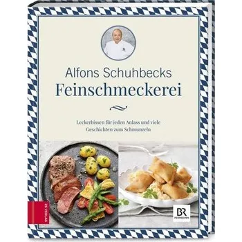 Schuhbecks Feinschmeckerei - Schuhbeck, Alfons