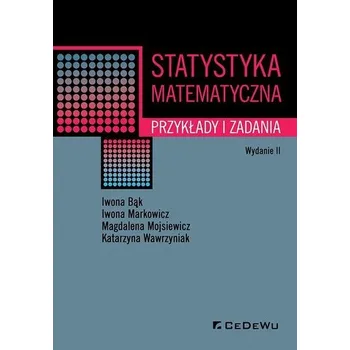 Statystyka matematyczna. Przykłady i zadania w.2 - praca zbiorowa