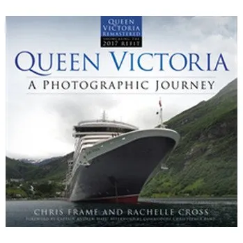 Queen Victoria: A Photographic Journey (new edition) - Frame, Chris; Cross, Rachelle
