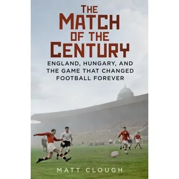 Cestování The Match of the Century - Clough, Matt