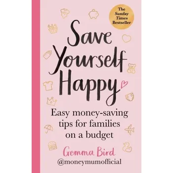 Save Yourself Happy - Official, Gemma Bird AKA Money Mum