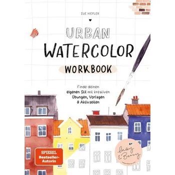 Encyklopedie Urban Watercolor Workbook - Hiepler, Sue