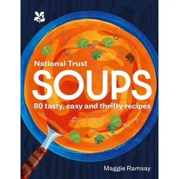 Soups - Ramsay, Maggie; National Trust Books
