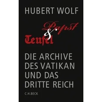 Papst & Teufel - Wolf, Hubert
