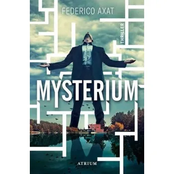 Mysterium - Axat, Federico [DE] (2018, Brožovaná, Atrium Verlag)