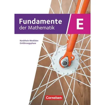 Učebnice Fundamente der Mathematik Einführungsphase. Nordrhein-Westfalen - Schulbuch