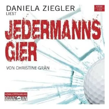 Jedermanns Gier, 1 Audio-CD - Grän, Christine