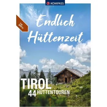 Cestování KOMPASS Endlich Hüttenzeit - Tirol